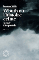 Zébuth ou histoire ceinte - Imparfait (L')